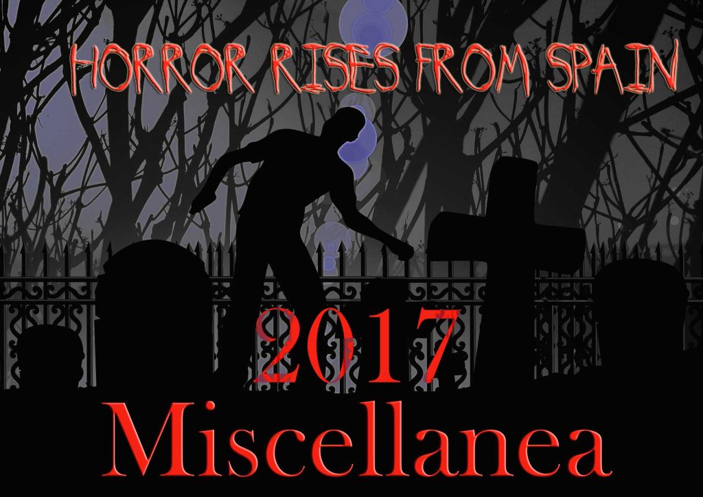 HORROR RISES FROM SPAIN: MISCELLANEA 2017 – Spanish Fear